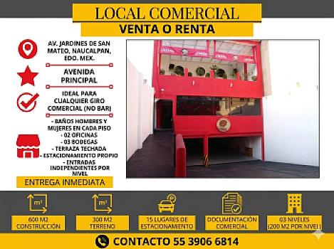 LOCAL COMERCIAL  VENTA O RENTA – JARDINES DE SAN MATEO EDO MEX